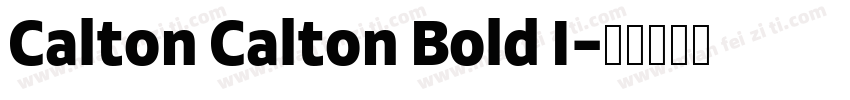 Calton Calton Bold I字体转换